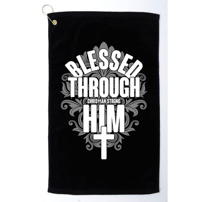 Blessed Through Him Christian Strong Golf Towel