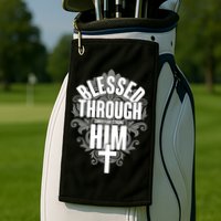Blessed Through Him Christian Strong Golf Towel