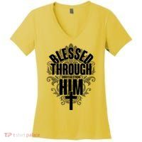 Blessed Through Him Christian Strong Women's V-Neck T-Shirt