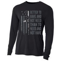 Better To Have And Not Need AR15 Gun USA Funny Pro Gun Cooling Performance Long Sleeve Crew