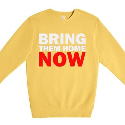 Bring Them Home Now Premium Crewneck Sweatshirt