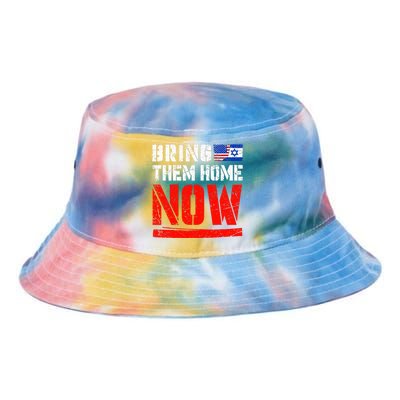 Bring Them Home Now Bring Them Back Tie Dye Newport Bucket Hat