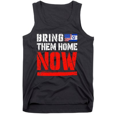 Bring Them Home Now Bring Them Back Tank Top