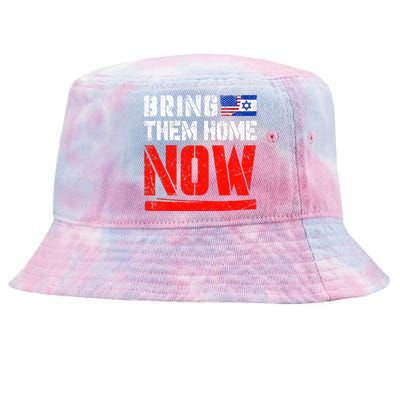 Bring Them Home Now Bring Them Back Tie-Dyed Bucket Hat