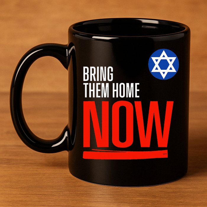 Bring Them Home Now! Stand With Israel Star of David 11oz C Handle Ceramic Mug