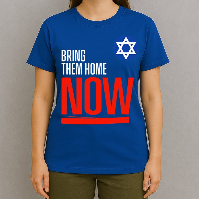 Bring Them Home Now! Stand With Israel Star of David T-Shirt