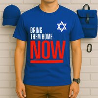 Bring Them Home Now! Stand With Israel Star of David T-Shirt