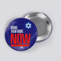 Bring Them Home Now! Stand With Israel Star of David Button