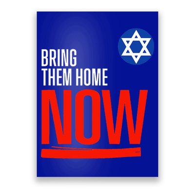 Bring Them Home Now! Stand With Israel Star of David Poster
