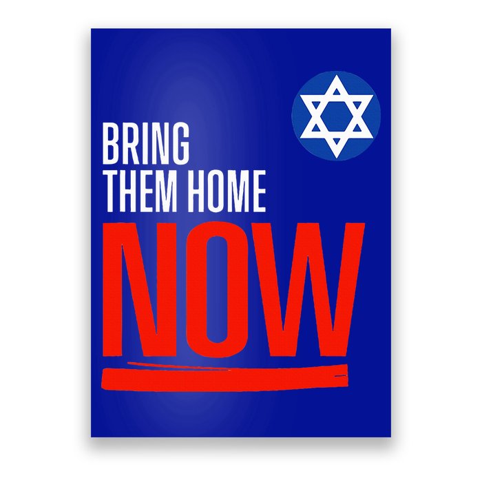 Bring Them Home Now! Stand With Israel Star of David Poster