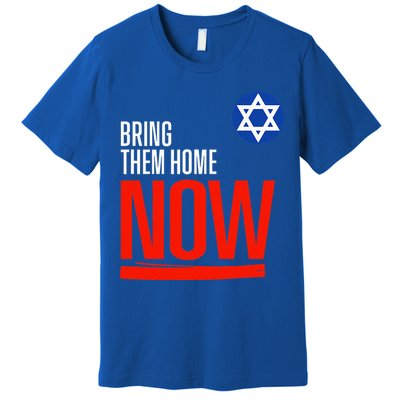 Bring Them Home Now! Stand With Israel Star of David Premium T-Shirt