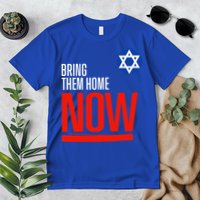 Bring Them Home Now! Stand With Israel Star of David Premium T-Shirt
