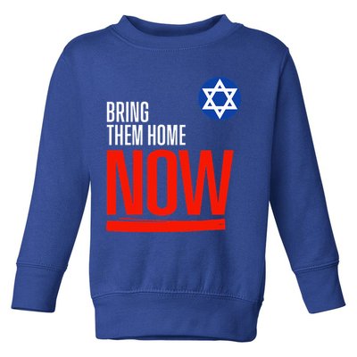 Bring Them Home Now! Stand With Israel Star of David Toddler Sweatshirt