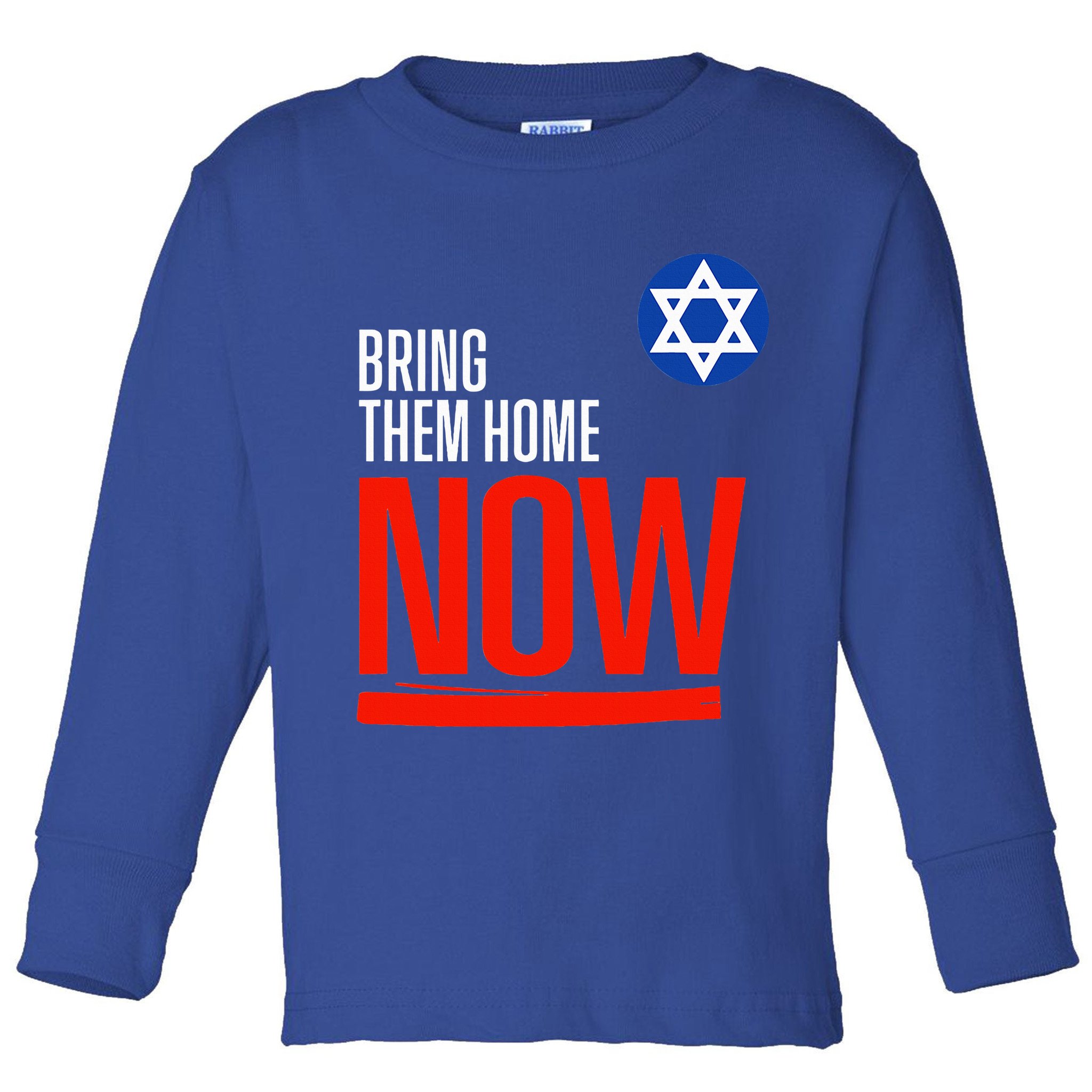 Bring Them Home Now! Stand With Israel Star of David Toddler Long Sleeve Shirt