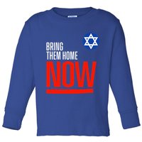 Bring Them Home Now! Stand With Israel Star of David Toddler Long Sleeve Shirt