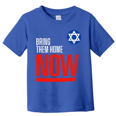 Bring Them Home Now! Stand With Israel Star of David Toddler T-Shirt