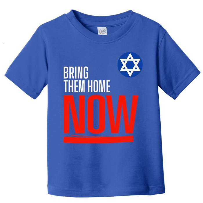 Bring Them Home Now! Stand With Israel Star of David Toddler T-Shirt