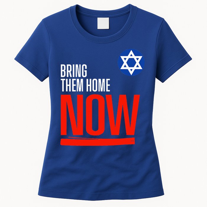 Bring Them Home Now! Stand With Israel Star of David Womens T-Shirt