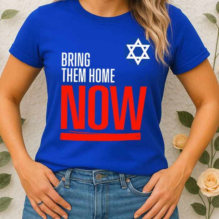 Bring Them Home Now! Stand With Israel Star of David Womens T-Shirt
