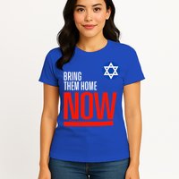 Bring Them Home Now! Stand With Israel Star of David Womens T-Shirt