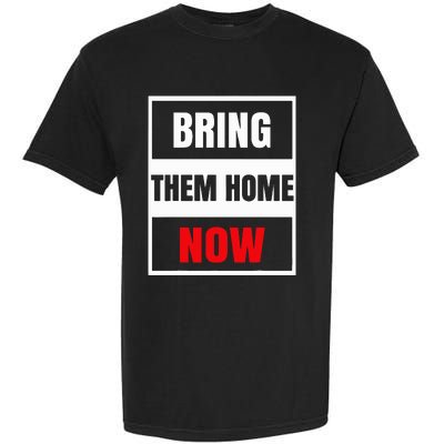 Bring Them Home Now Vintage Garment-Dyed Heavyweight T-Shirt