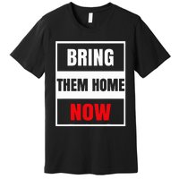 Bring Them Home Now Vintage Premium T-Shirt