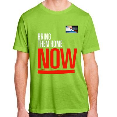 Bring Them Home Now! Stand With Israel Israel America Flag Adult ChromaSoft Performance T-Shirt