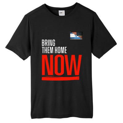 Bring Them Home Now! Stand With Israel Israel America Flag Tall Fusion ChromaSoft Performance T-Shirt