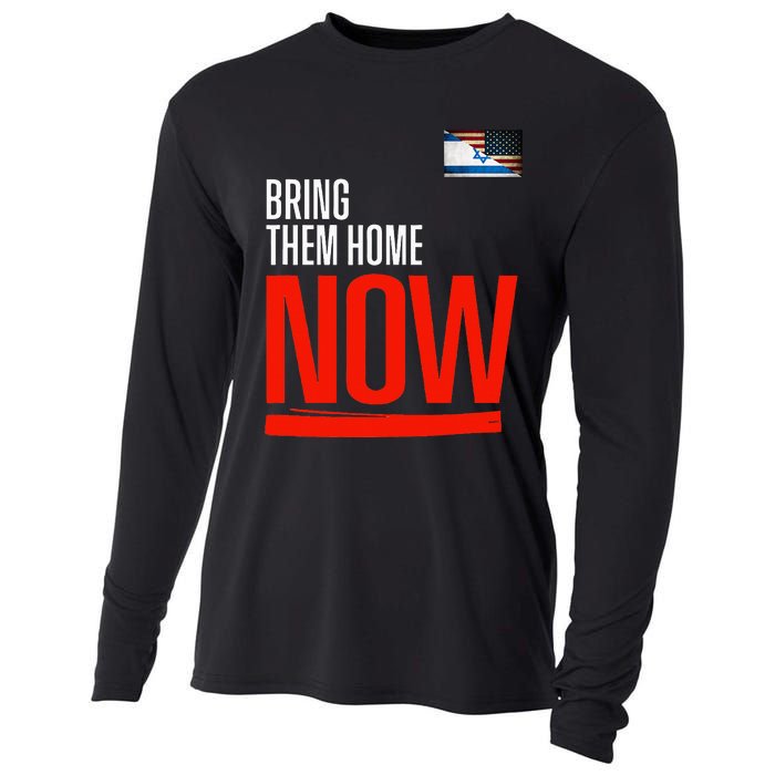 Bring Them Home Now! Stand With Israel Israel America Flag Cooling Performance Long Sleeve Crew