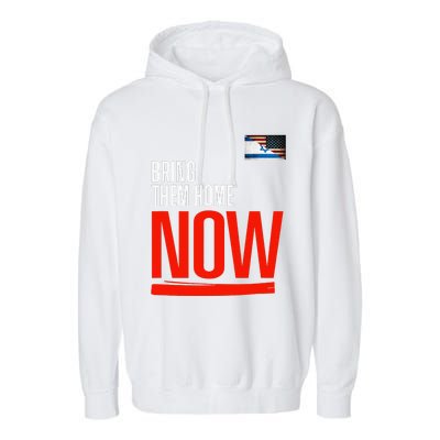 Bring Them Home Now! Stand With Israel Israel America Flag Garment-Dyed Fleece Hoodie