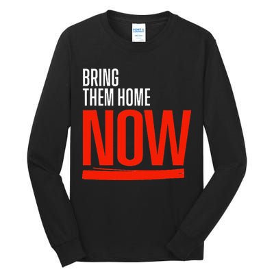 Bring Them Home Now Tall Long Sleeve T-Shirt