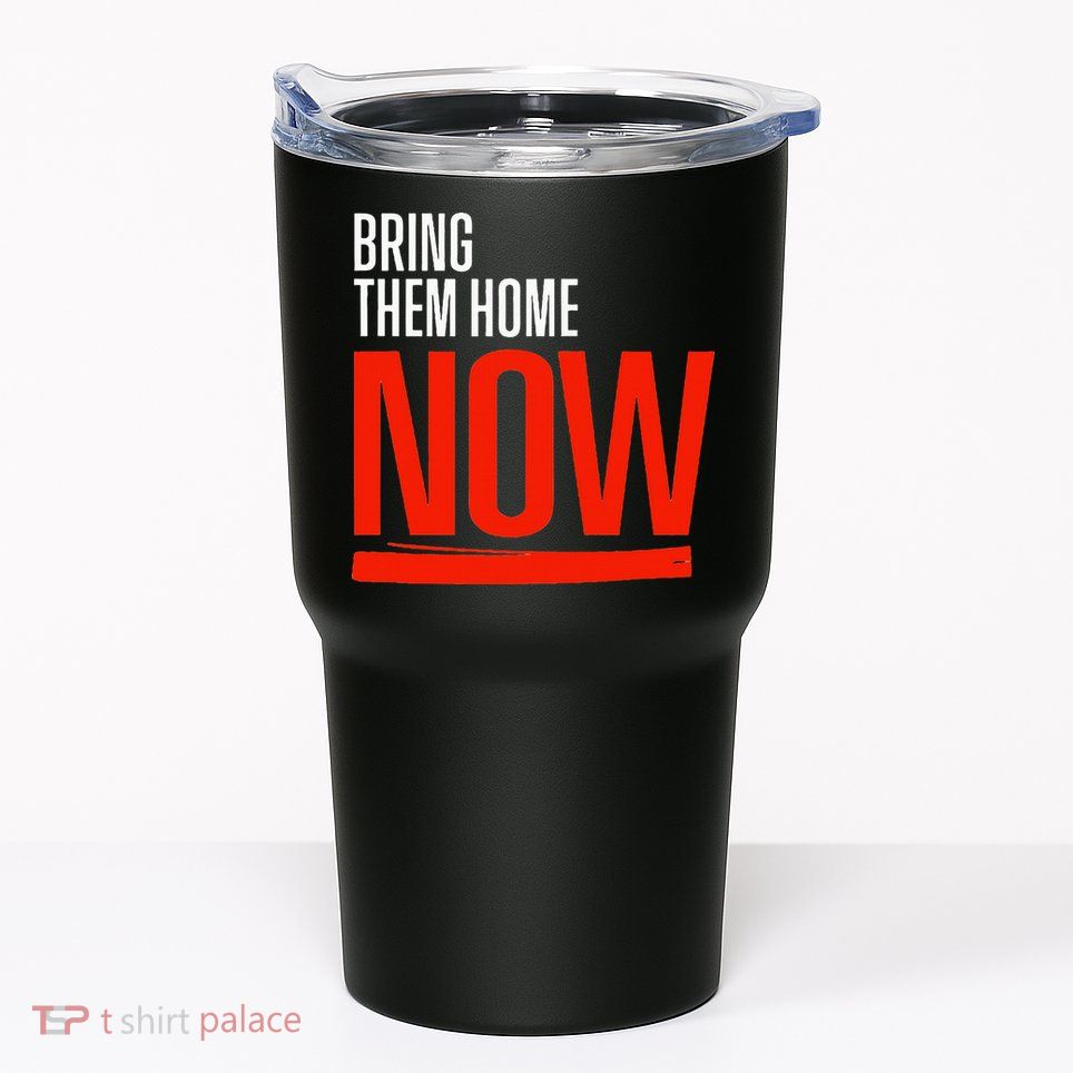 Bring Them Home Now Tumbler