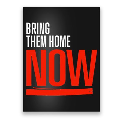 Bring Them Home Now Poster
