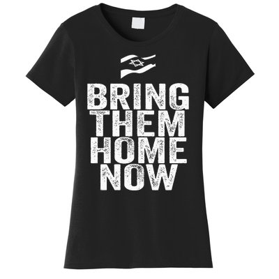 BRING THEM HONE NOW Women's T-Shirt