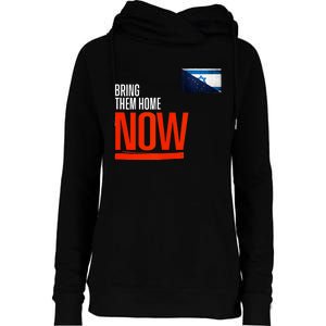 Bring Them Home Now! Stand With Israel Israel Alaska Flag Womens Funnel Neck Pullover Hood