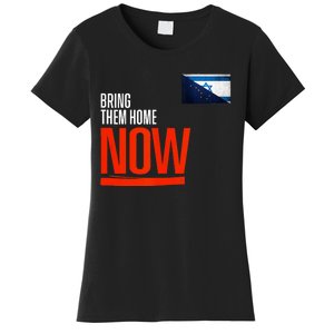 Bring Them Home Now! Stand With Israel Israel Alaska Flag Women's T-Shirt