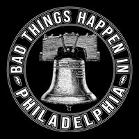 Bad Things Happen In Philadelphia Cooling Performance Crew T-Shirt