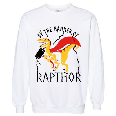 By The Hammer Of Rapthor Garment-Dyed Sweatshirt
