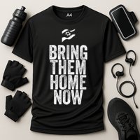 Bring Them Home Now I Stand With Israel Performance Shirt