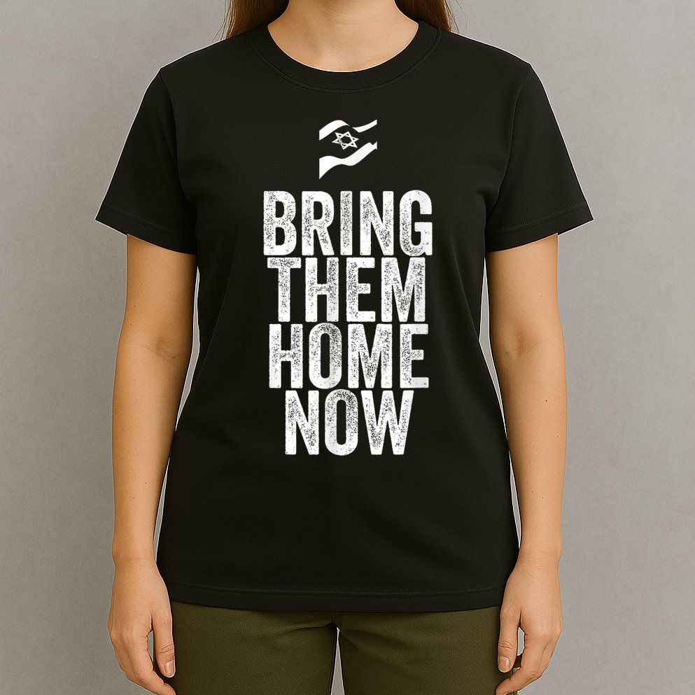 Bring Them Home Now I Stand With Israel T-Shirt