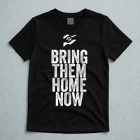 Bring Them Home Now I Stand With Israel T-Shirt