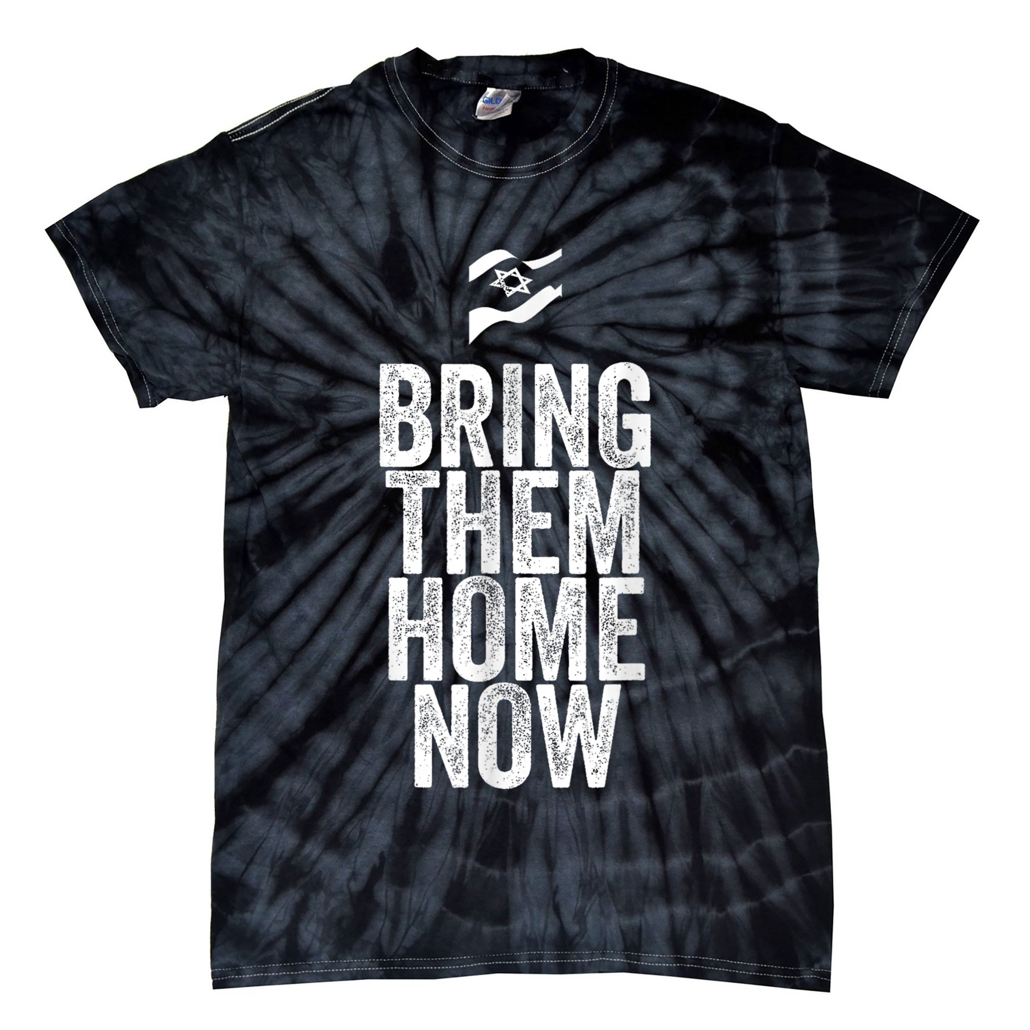 Bring Them Home Now I Stand With Israel Tie-Dye T-Shirt