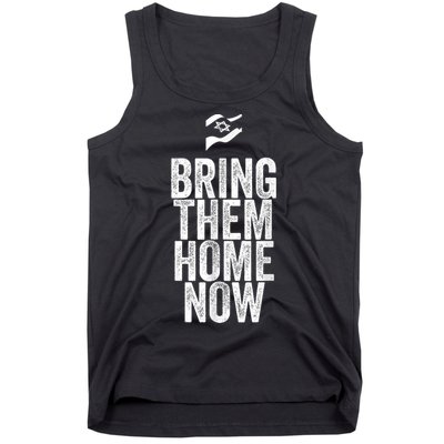 Bring Them Home Now I Stand With Israel Tank Top