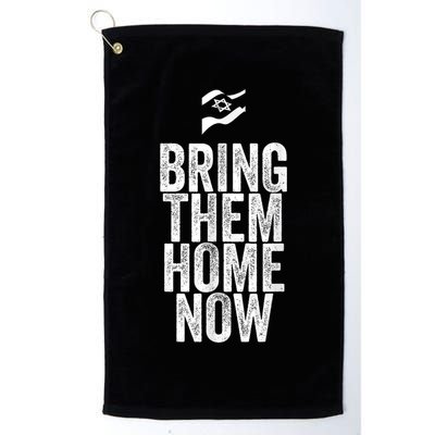 Bring Them Home Now I Stand With Israel Golf Towel