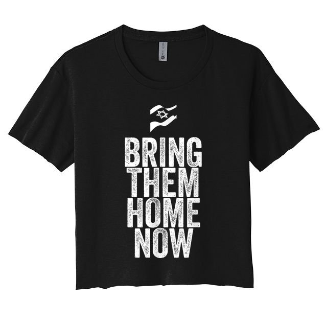 Bring Them Home Now I Stand With Israel Crop Top