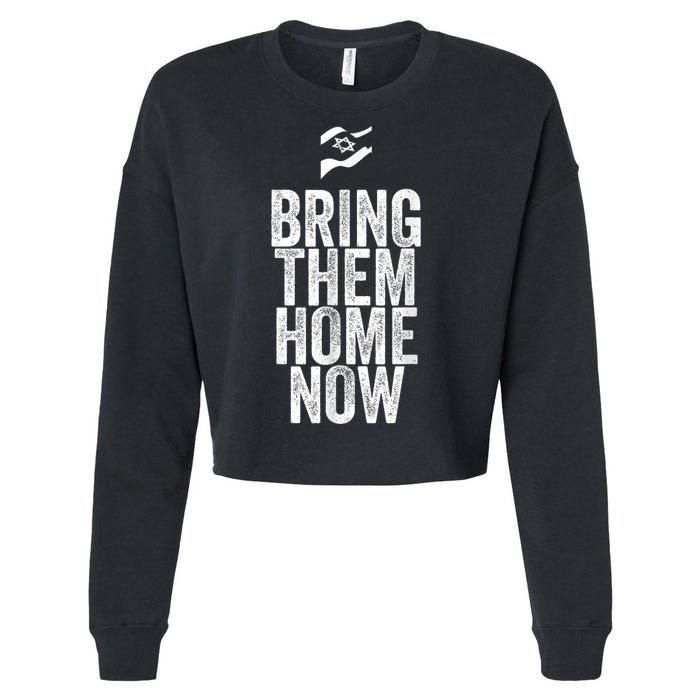 Bring Them Home Now I Stand With Israel Cropped Pullover Crew