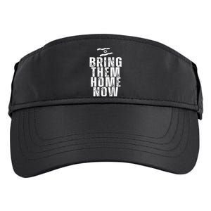 Bring Them Home Now  BRING THEM HOME NOW  Adult Drive Performance Visor