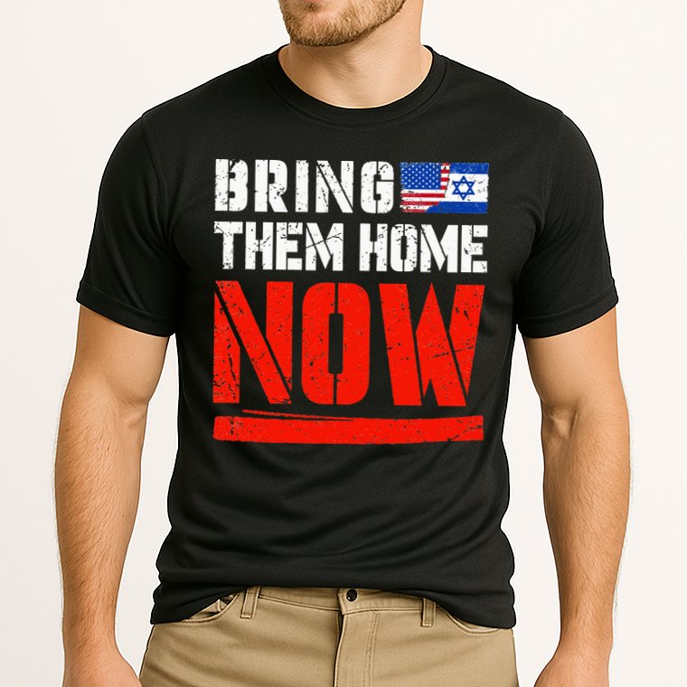 Bring Them Home Now  Bring Them Back  Israel Strong  Performance Shirt