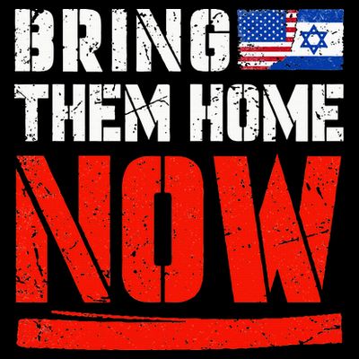 Bring Them Home Now  Bring Them Back  Israel Strong  T-Shirt