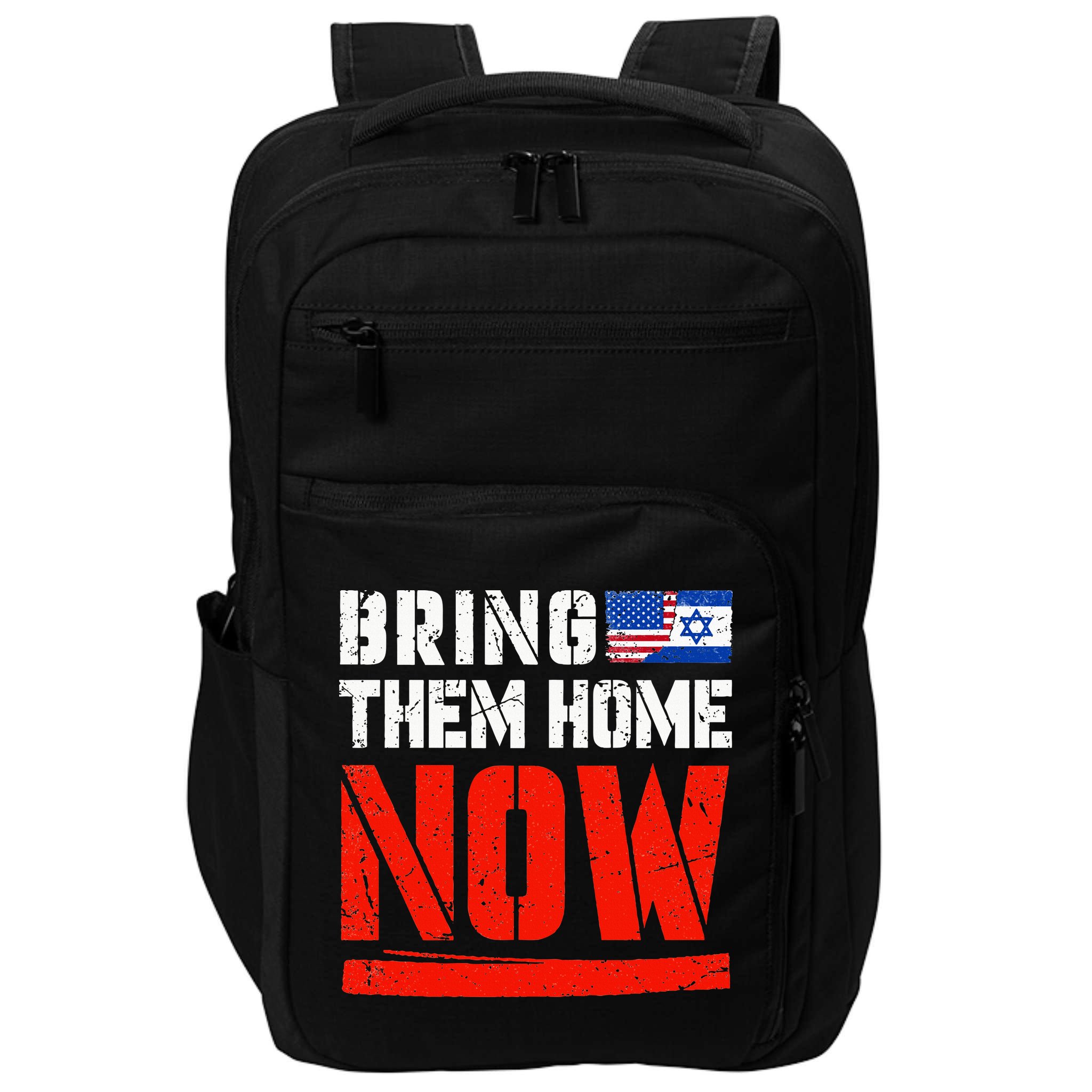 Bring Them Home Now  Bring Them Back  Israel Strong  Impact Tech Backpack
